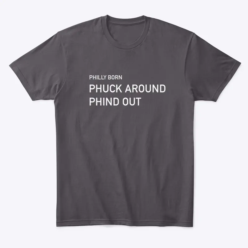 Phuck Around Men's Tee